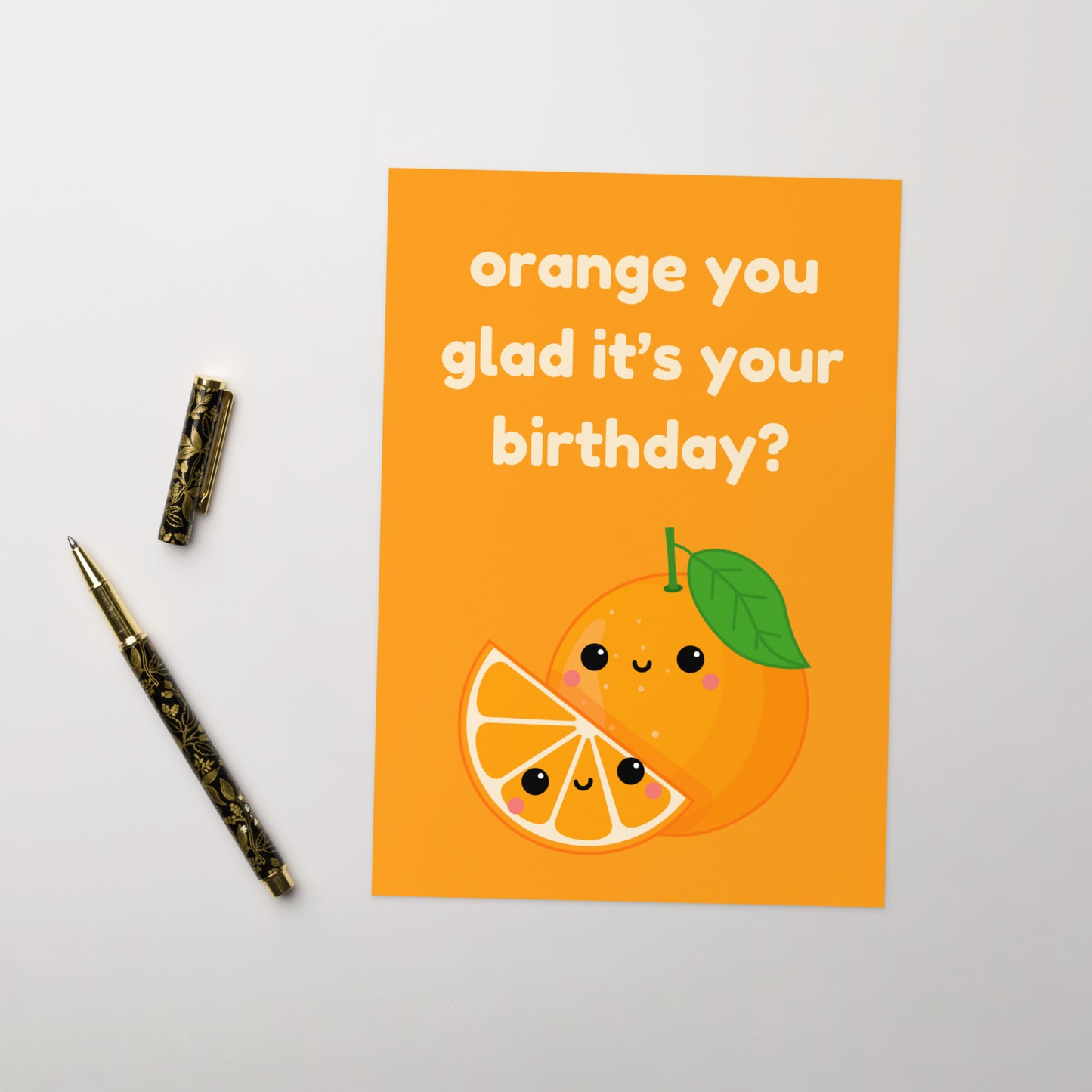 Orange You Glad It's Your Birthday Card