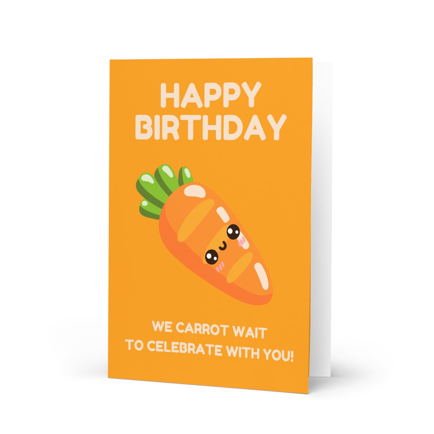 Carrot Wait To Celebrate Birthday Card