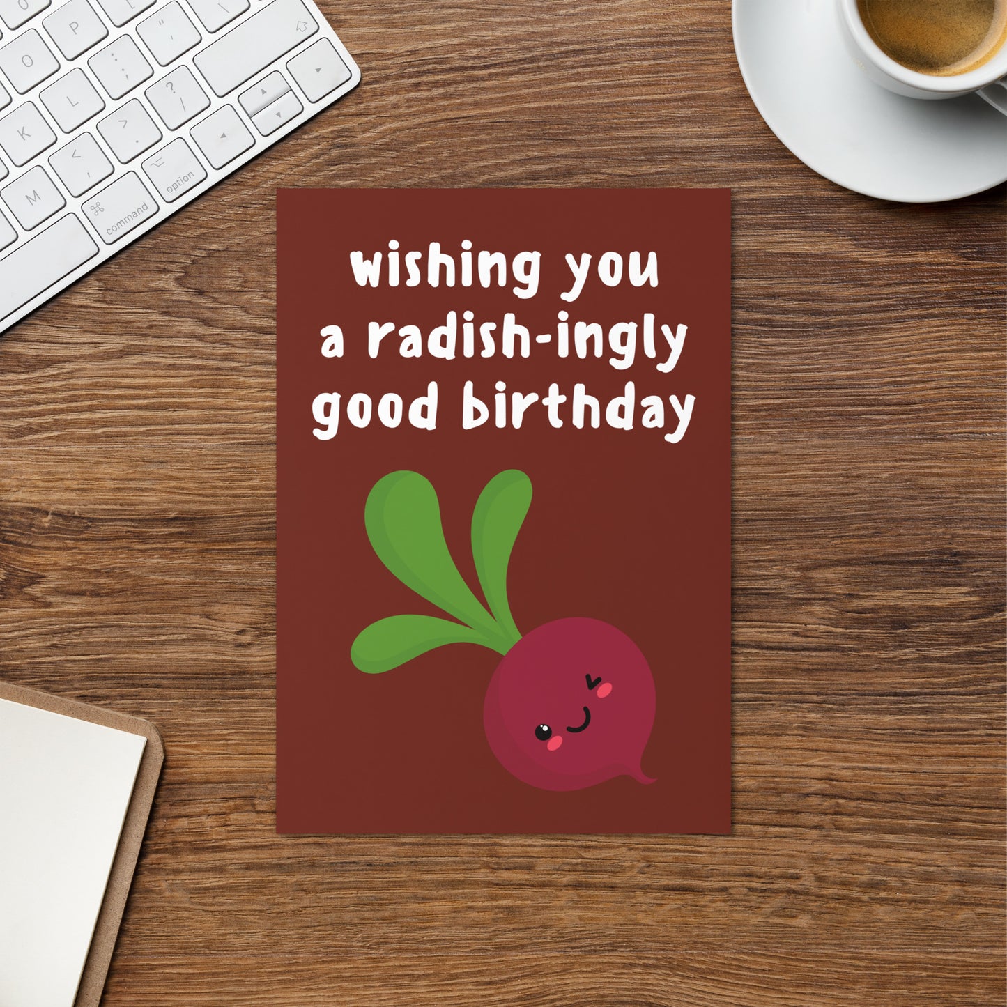 Radish-ingly Good Birthday Card