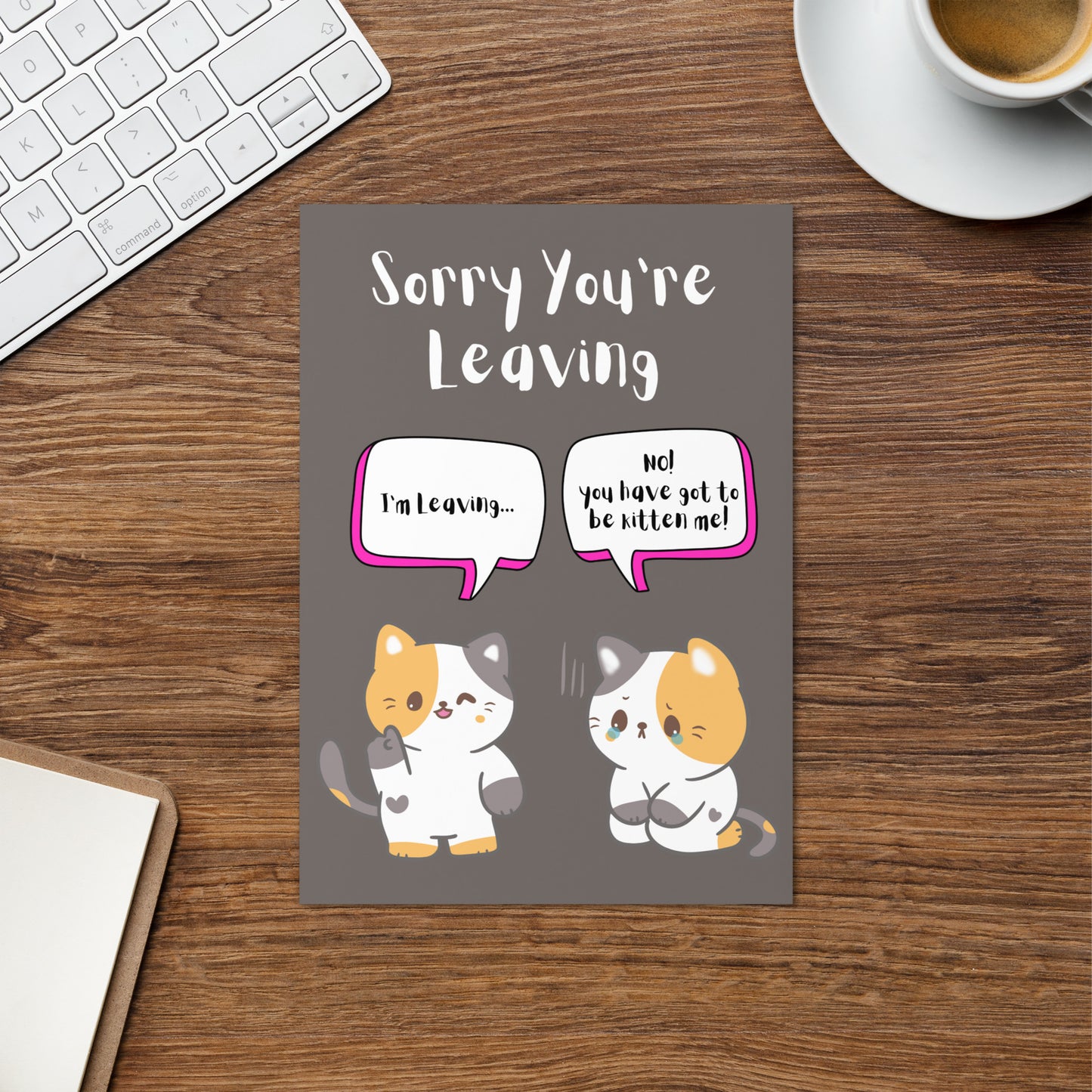 Sorry You're Leaving Cat Card