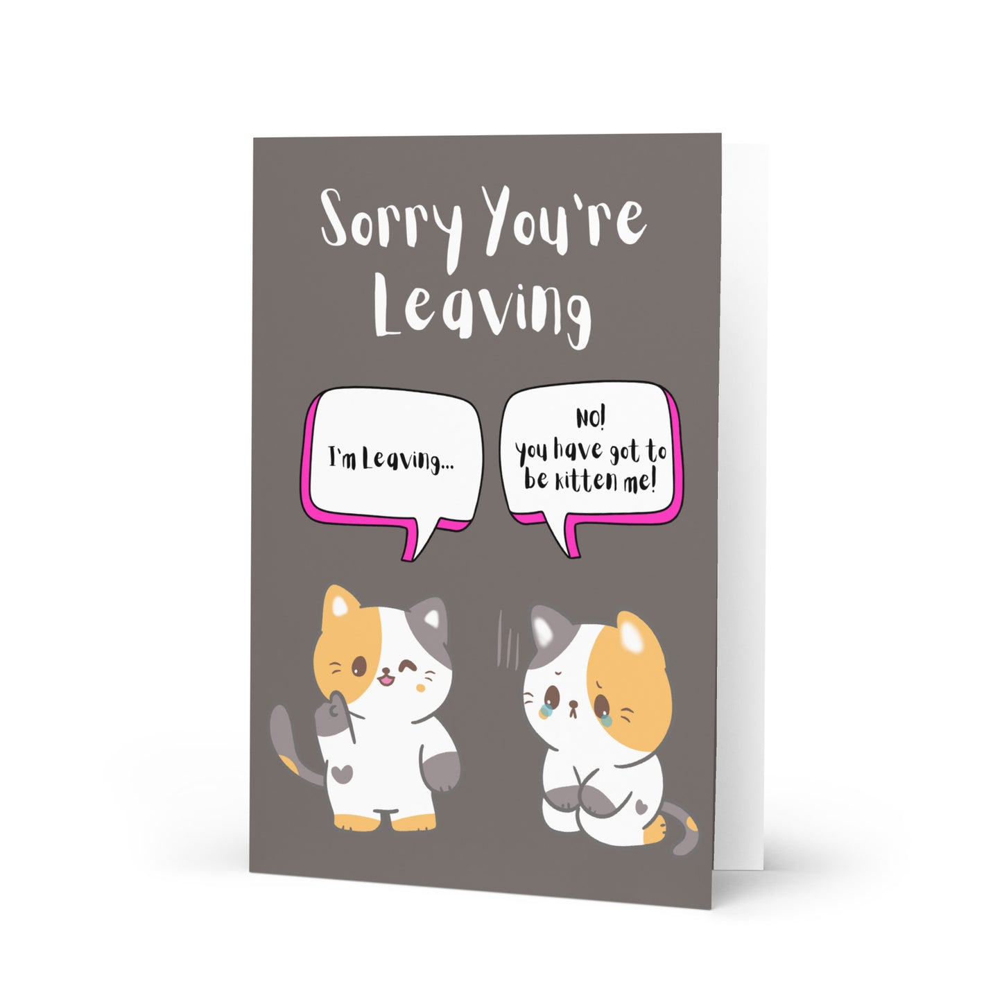 Sorry You're Leaving Cat Card