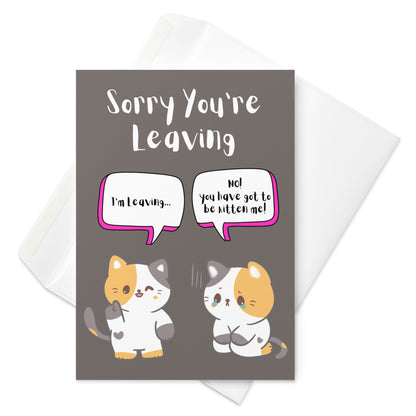 Sorry You're Leaving Cat Card