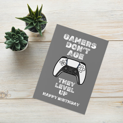 Gamers Don't Age Birthday Card