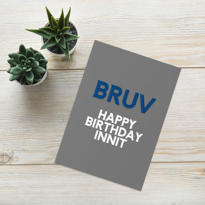 Happy Birthday Bruv Card