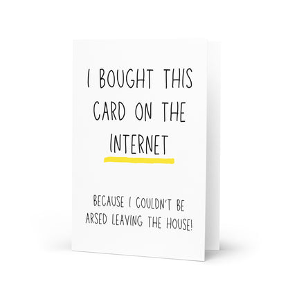 I Bought This Card On The Internet