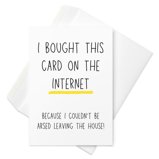 I Bought This Card On The Internet