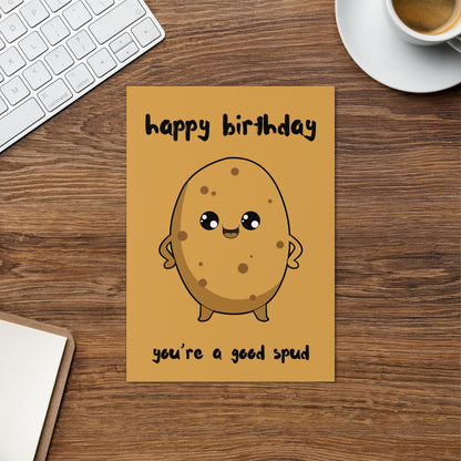 Good Spud Birthday Card