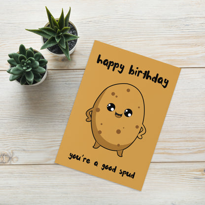 Good Spud Birthday Card