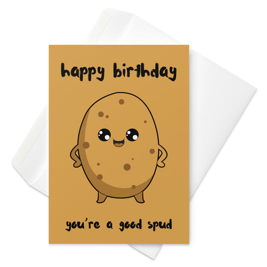 Good Spud Birthday Card