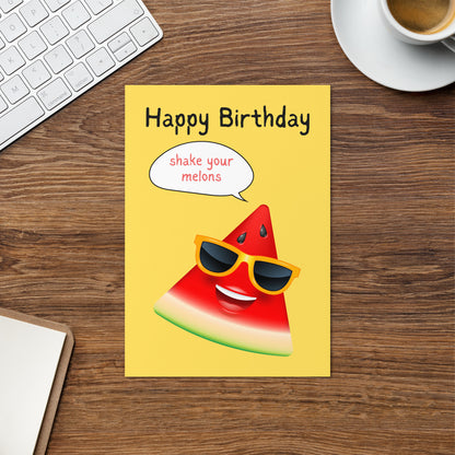 Shake Your Melons Birthday Card