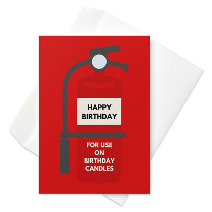 Funny Birthday Card - For Use On Birthday Candles Card - Joke Fire Extinguisher