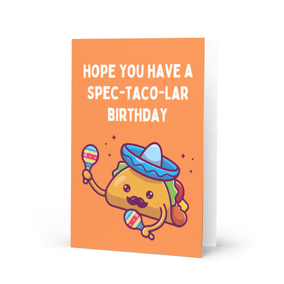 Spec-TACO-lar Birthday Card