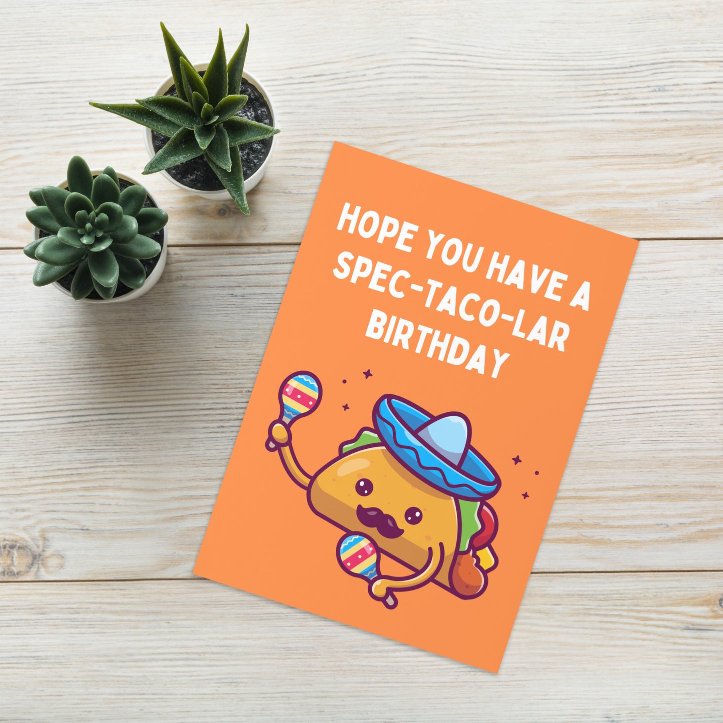 Spec-TACO-lar Birthday Card