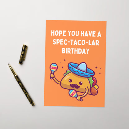 Spec-TACO-lar Birthday Card