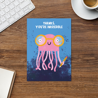 Thanks. You're Inkredible - Thank You Card