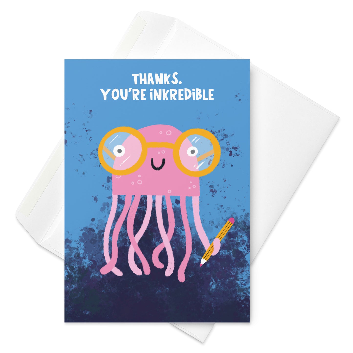 Thanks. You're Inkredible - Thank You Card