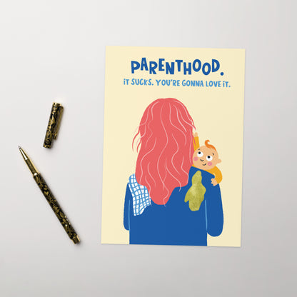 Parenthood Sucks - New Child Card