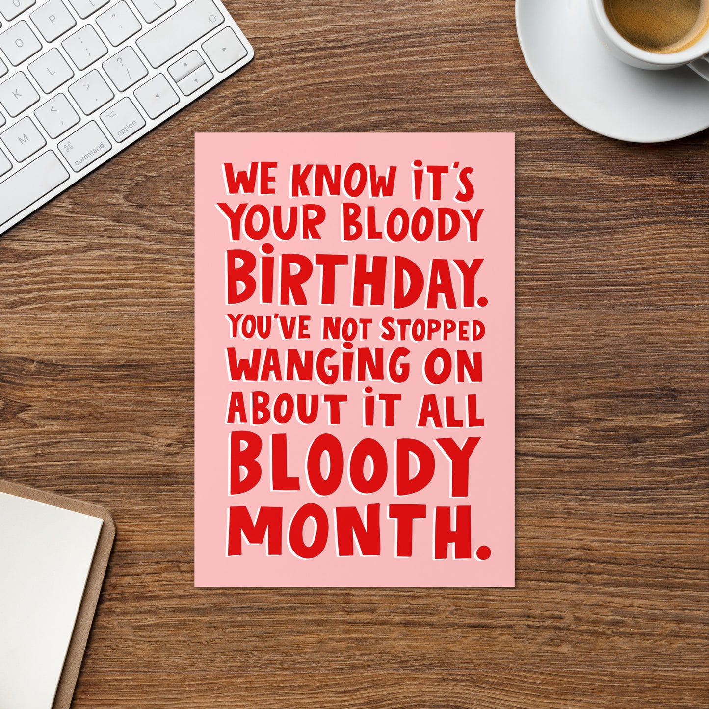 Wanging On About It Birthday Card