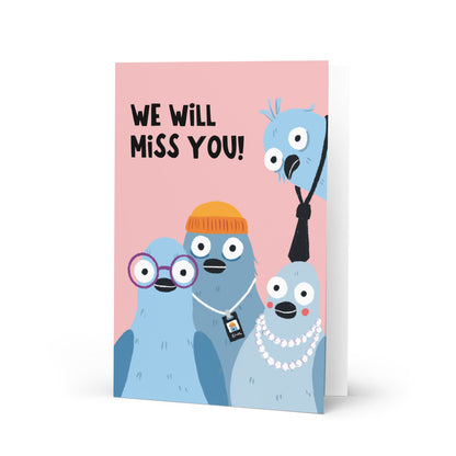 We Will Miss You Pigeons - Leaving Card