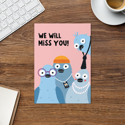 We Will Miss You Pigeons - Leaving Card