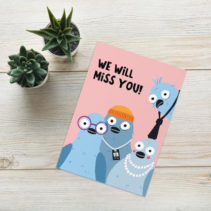 We Will Miss You Pigeons - Leaving Card