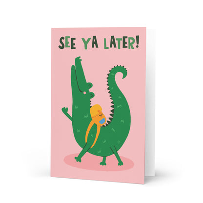 Funny See Ya Later - Leaving Card