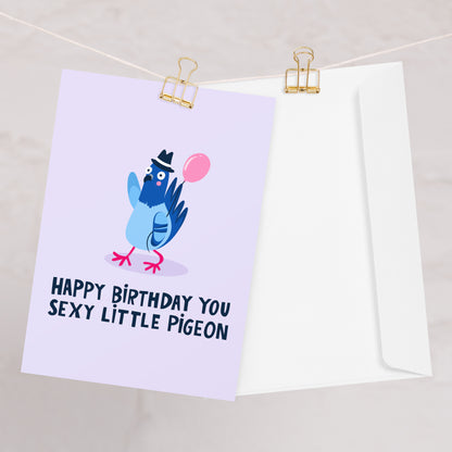 Happy Birthday Sexy Little Pigeon