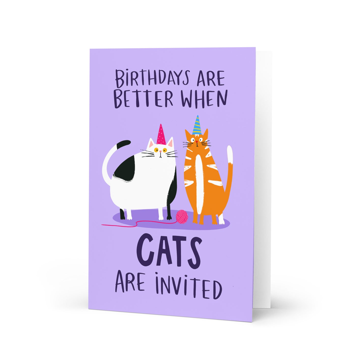 Birthdays Are Better When Cats Are Invite Cute Birthday Card