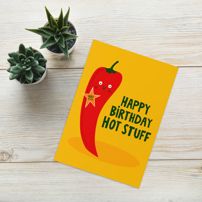 Funny Birthday Card - Spicy Chilli - Happy Birthday Hot Stuff