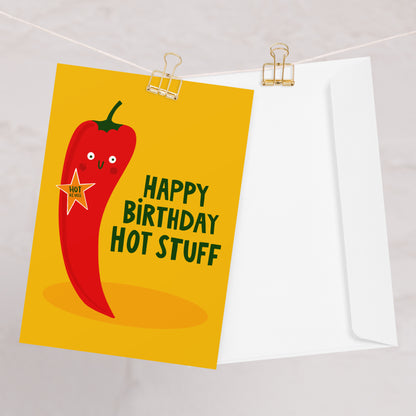 Funny Birthday Card - Spicy Chilli - Happy Birthday Hot Stuff