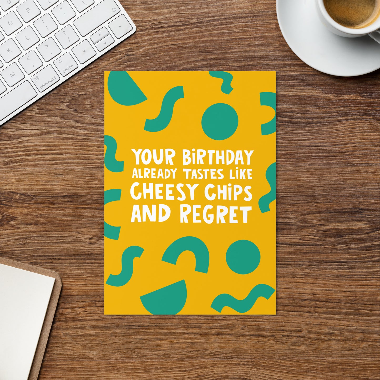 Cheesy Chips And Regret Funny Birthday Card