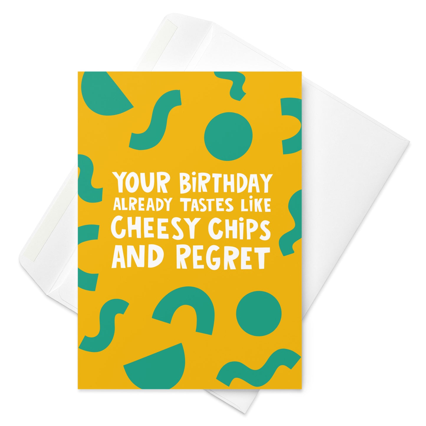 Cheesy Chips And Regret Funny Birthday Card