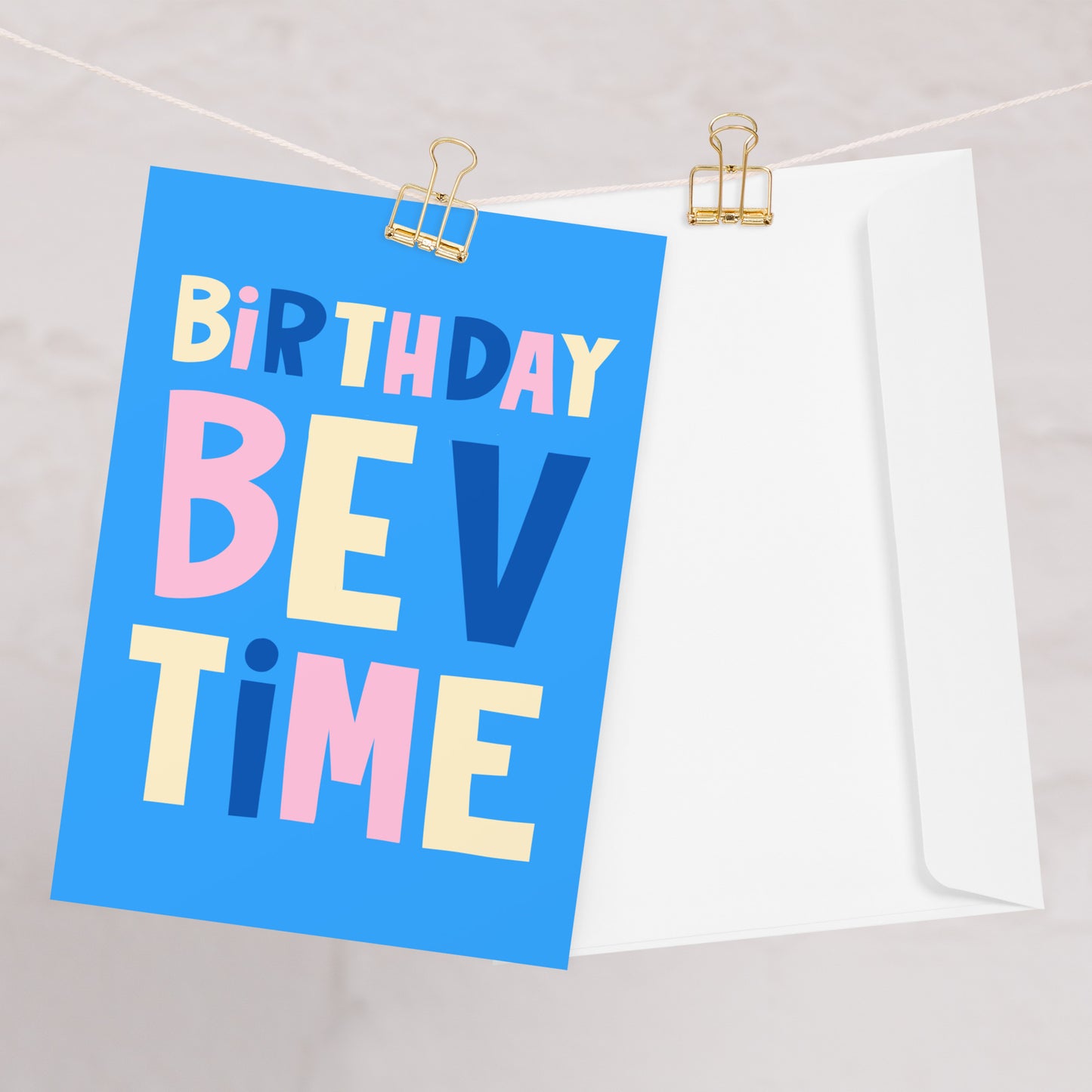 Bev Time Birthday Card - Unique, Quirky Birthday Card