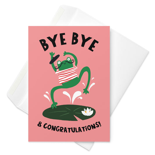 Bye Bye & Congratulations Card