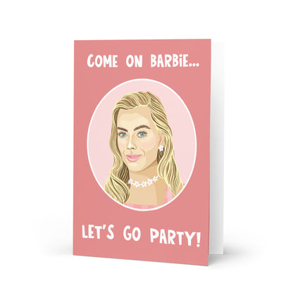 Come On Barbie Birthday Card ... Let's Go Party!