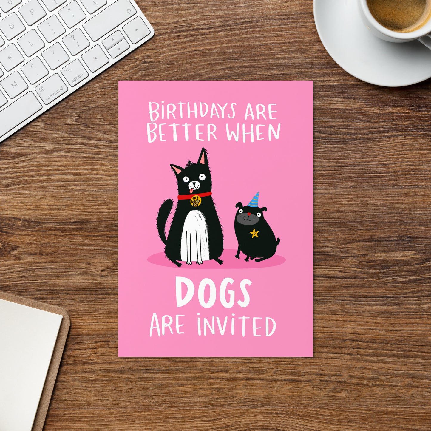 Birthdays Are Better When Dogs Are Invited Cute Birthday Card