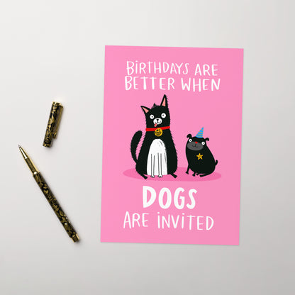 Birthdays Are Better When Dogs Are Invited Cute Birthday Card