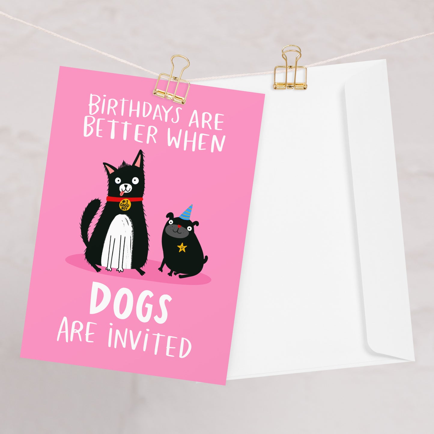 Birthdays Are Better When Dogs Are Invited Cute Birthday Card