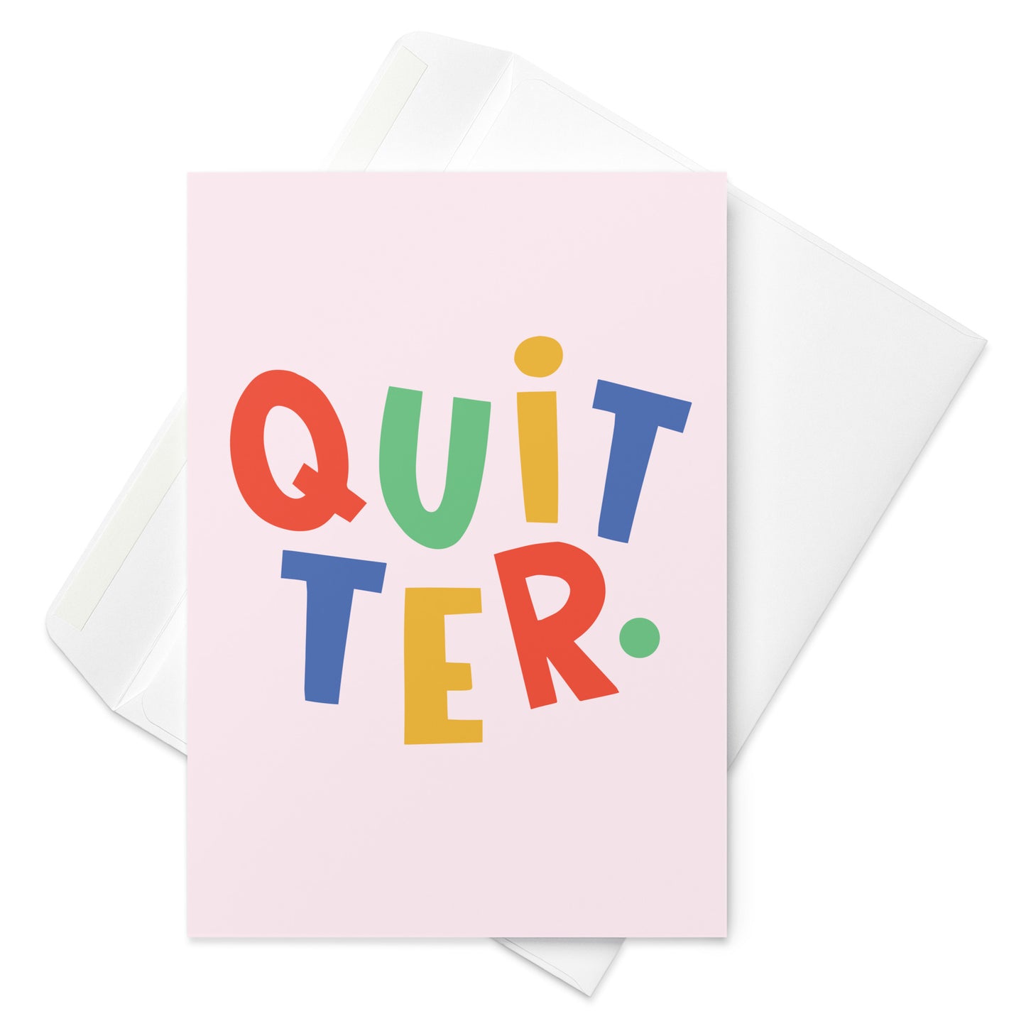 Quitter Leaving Card