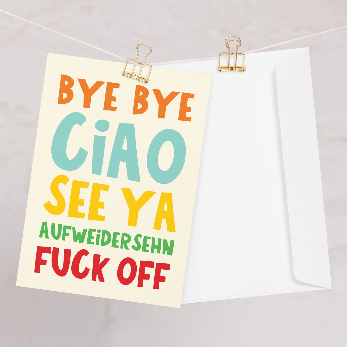 Bye Bye Fuck Off Card