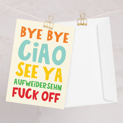 Bye Bye Fuck Off Card