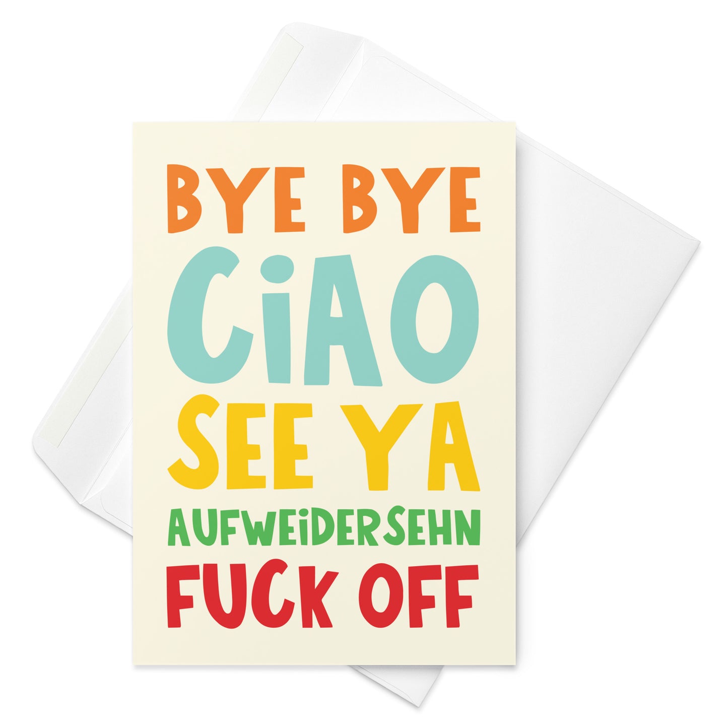 Bye Bye Fuck Off Card