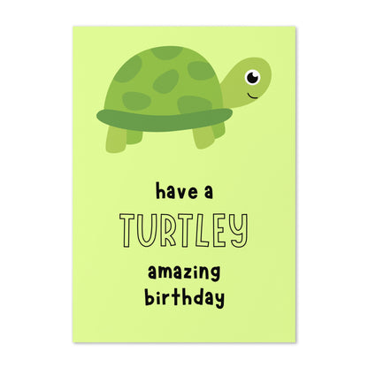 Turtley Amazing Birthday - Cute Birthday Card