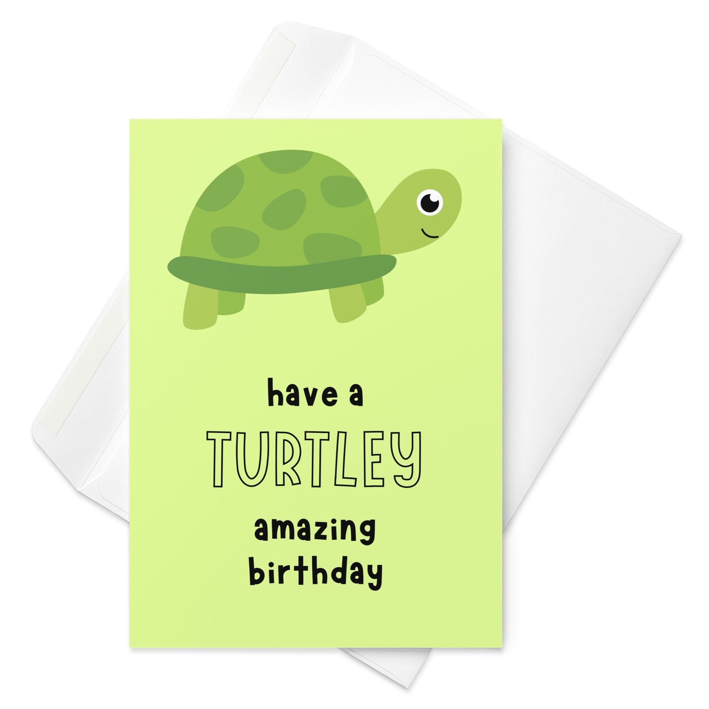 Turtley Amazing Birthday - Cute Birthday Card