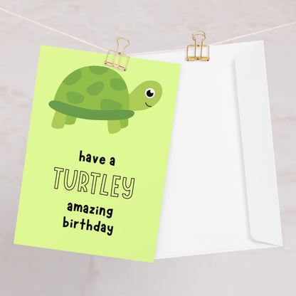 Turtley Amazing Birthday - Cute Birthday Card