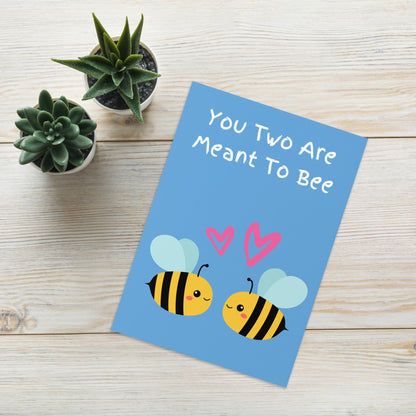 Meant To Bee Anniversary Card