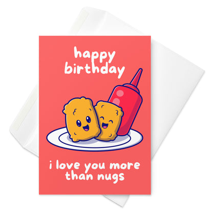 Chicken Nugget Nugs Birthday Card - Love You More Than Chicken Nuggets - McDonald's Themed Card