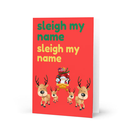 Sleigh My Name, Sleigh My Name Christmas Card