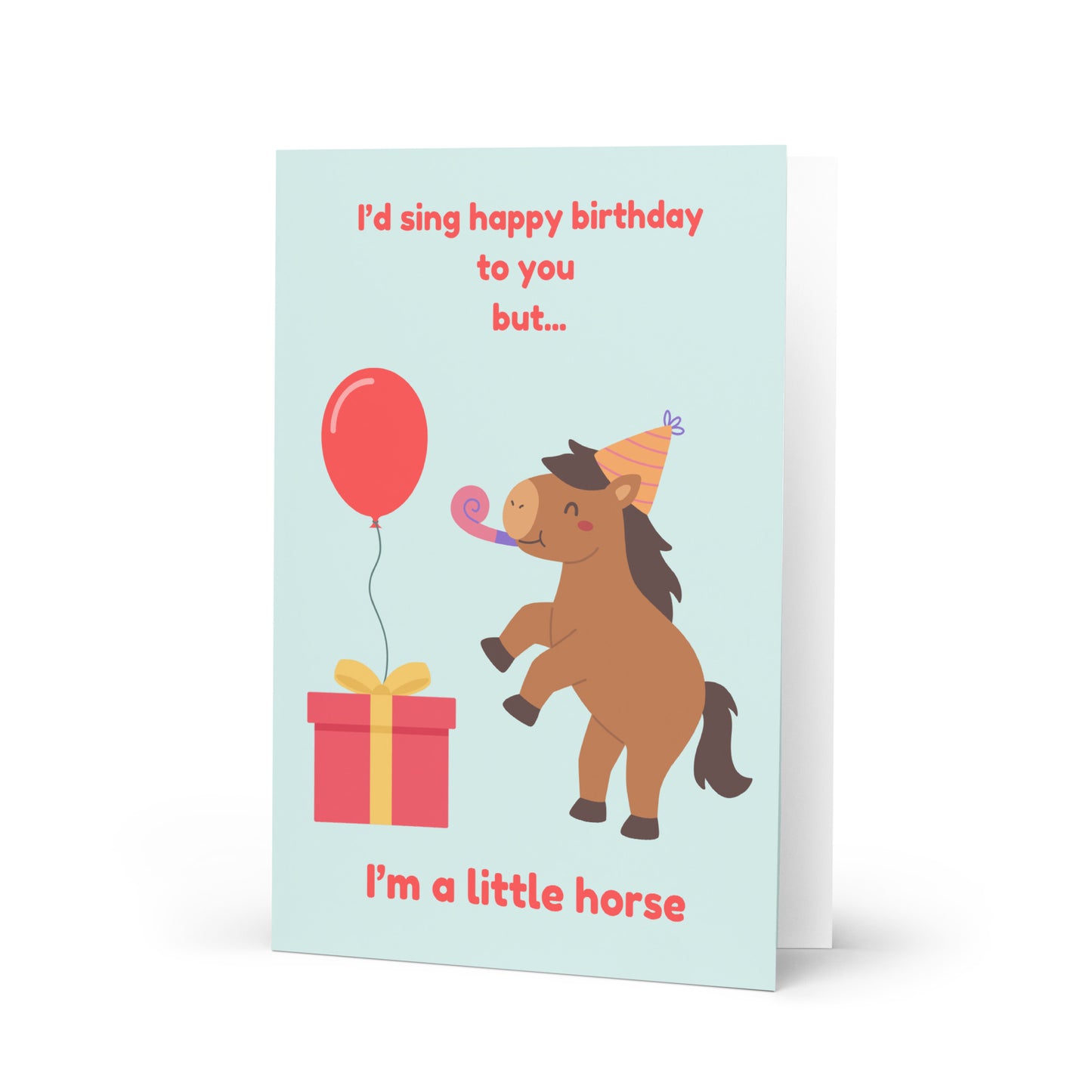 I'd Sing Happy Birthday But... Card