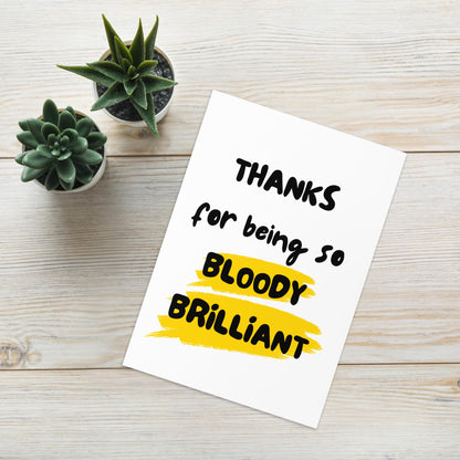 Bloody Brilliant Thank You Card